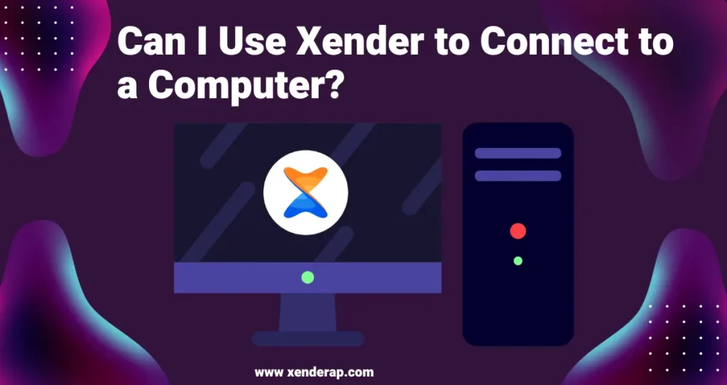 use xender to connect to a computer